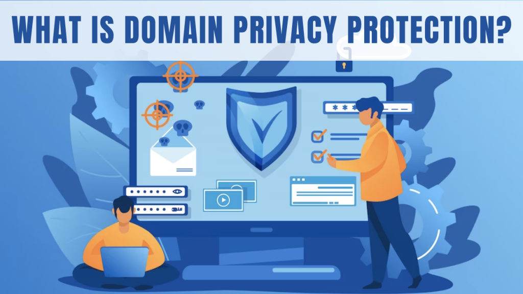 What-is-Domain-Privacy-Protection